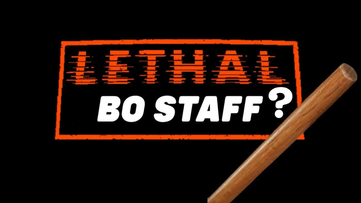 Is Bo Staff Lethal Weapon